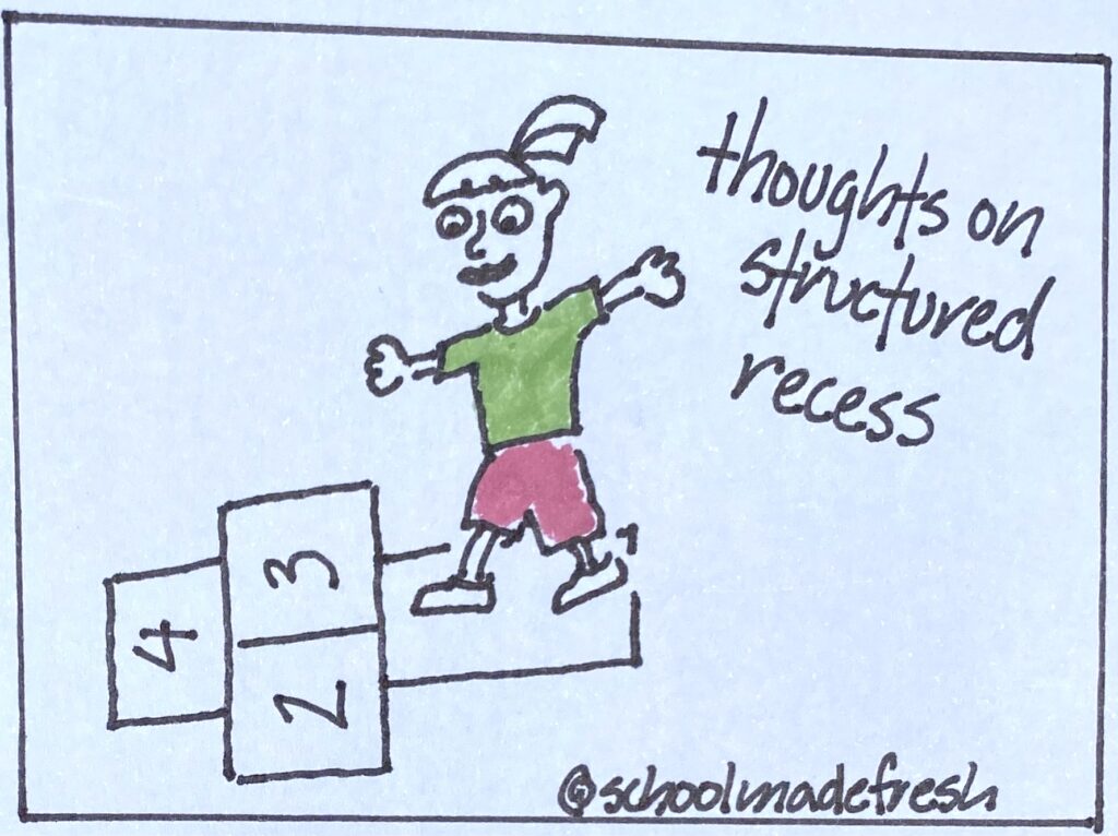 Thoughts on Structured Recess — #schoolmadefresh
